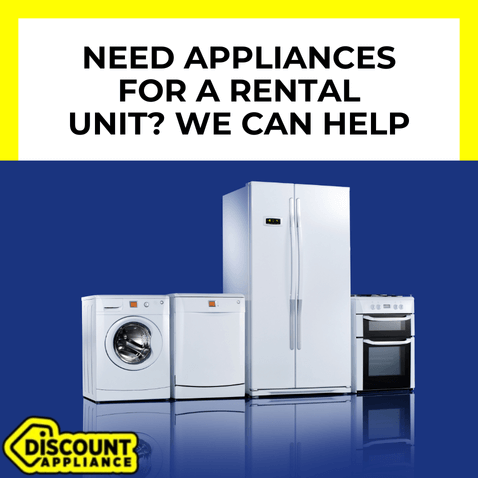Need Appliances For A Rental Unit? We Can Help