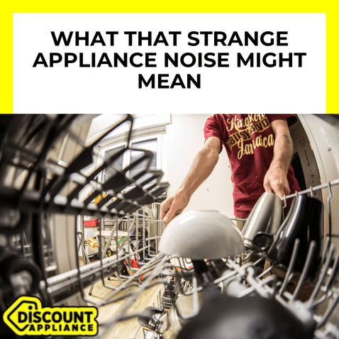 What That Strange Appliance Noise Might Mean