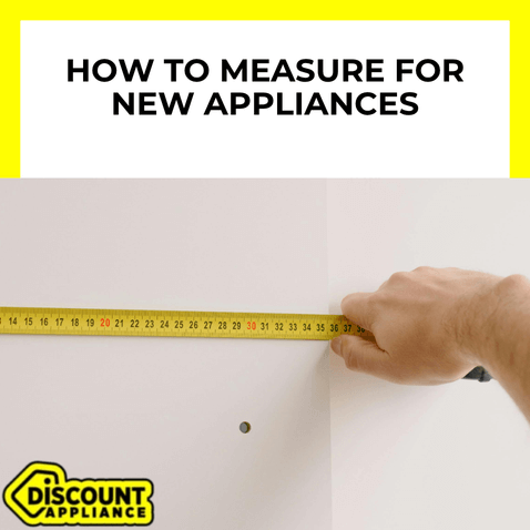 How to Measure for New Appliances